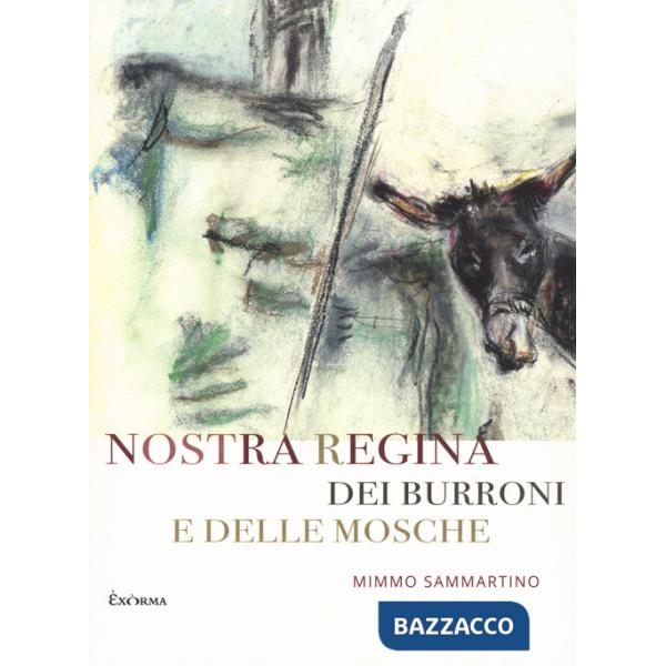 Nostra Regina dei burroni e delle mosche