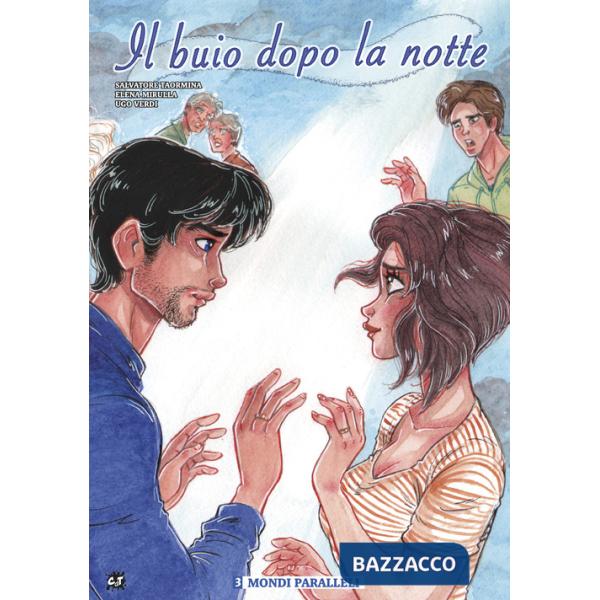 Buio dopo la notte (Il). Vol. 3: Mondi paralleli