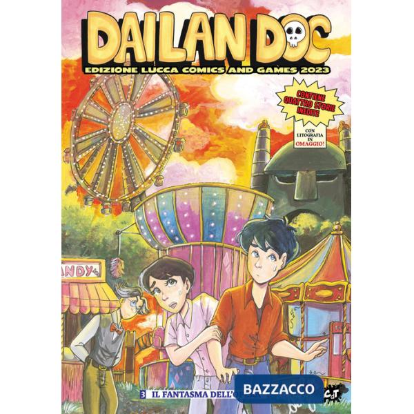 Dailan Doc. Ediz. Lucca Comics and Games 2023. Con litografia. Vol. 3: Il fantasma dell'Opera