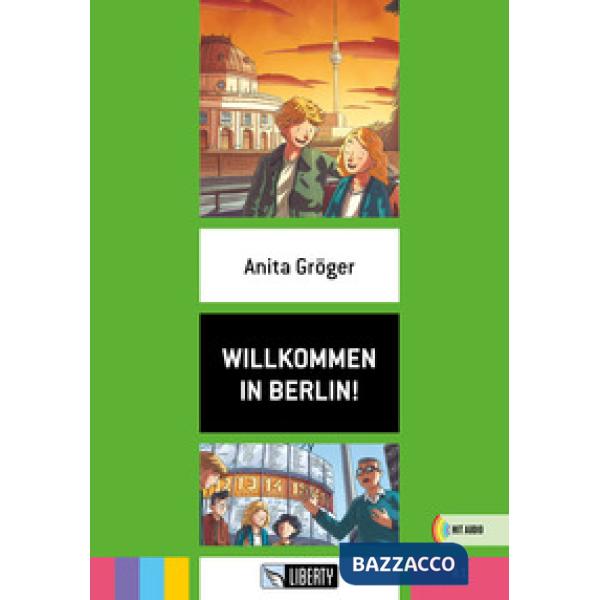 WILLKOMMEN IN BERLIN!
