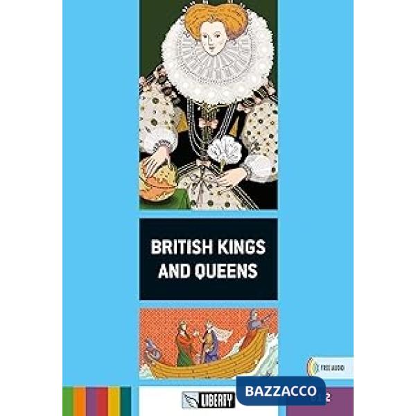 BRITISH KINGS AND QUEENS