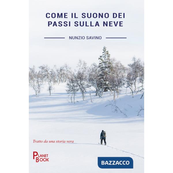 Come il suono dei passi sulla neve