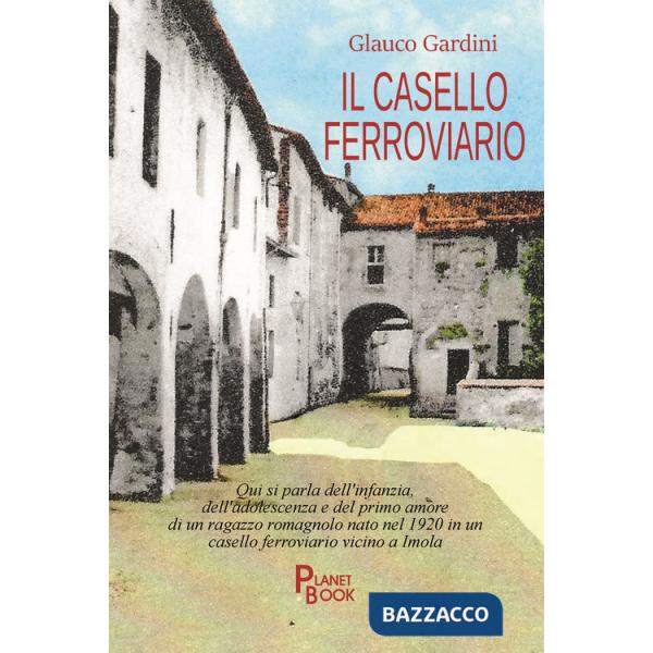 Il casello ferroviario