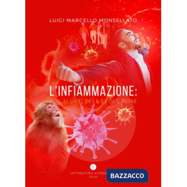 Infiammazione: il calore dell'evoluzione (L')