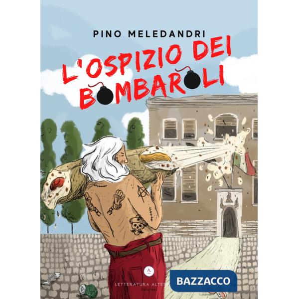 Ospizio dei bombaroli (L')