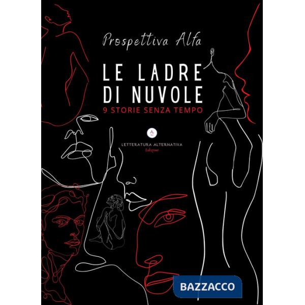 Ladre di nuvole. 9 storie senza tempo (Le)