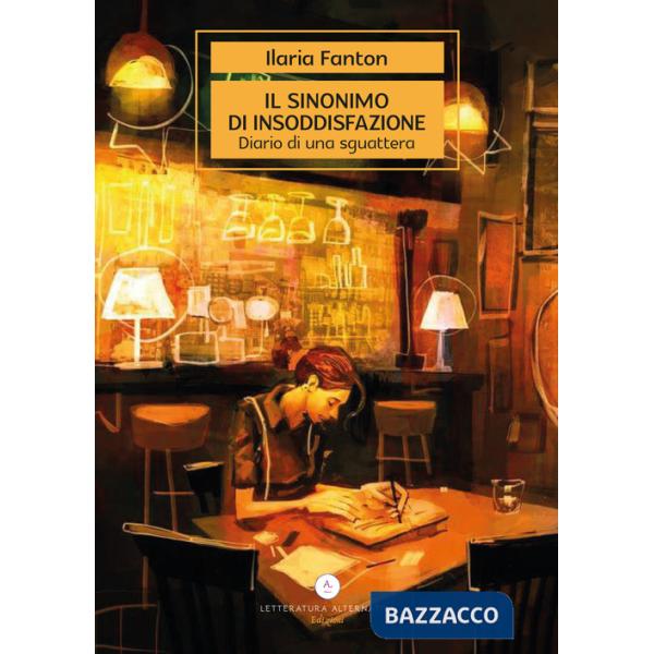 Sinonimo di insoddisfazione. Diario di una sguattera (Il)