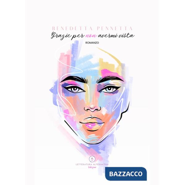 Grazie per non avermi vista