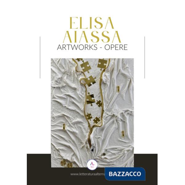 Artworks-Opere. Ediz. illustrata