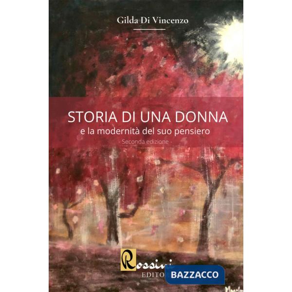 Storia di una donna e la modernità del suo pensiero