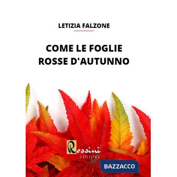 Come le foglie rosse d'autunno