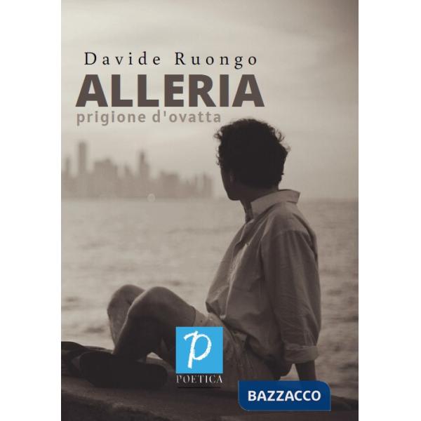 Alleria. Prigione d'ovatta