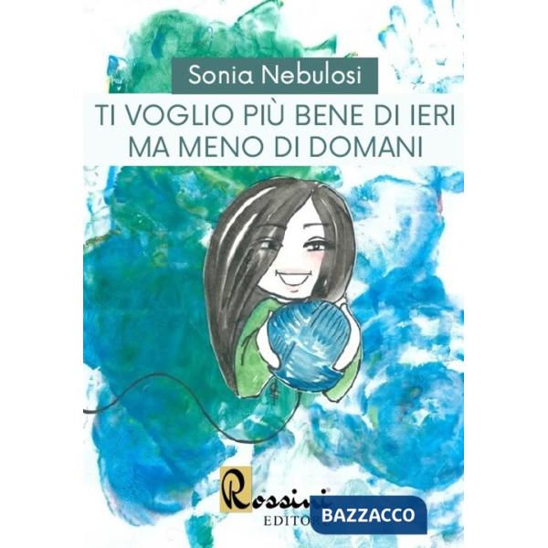 Ti voglio più bene di ieri ma meno di domani