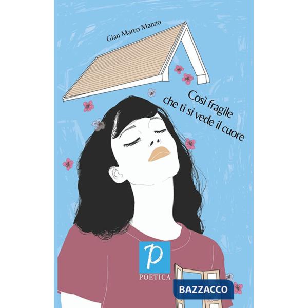 Così fragile che ti si vede il cuore