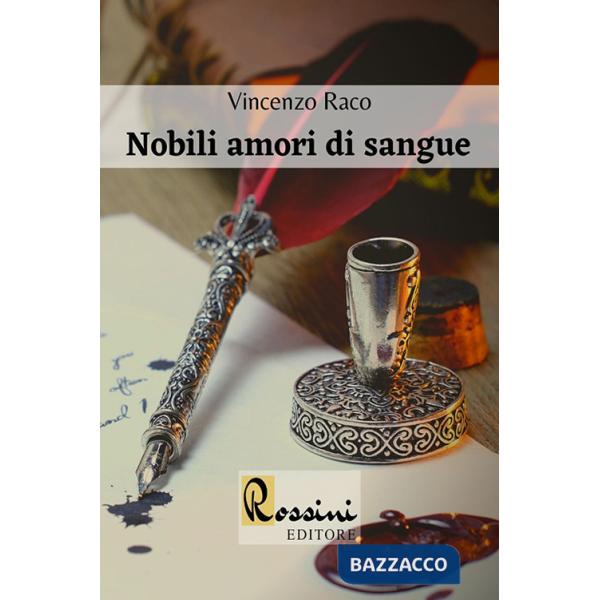 Nobili amori di sangue