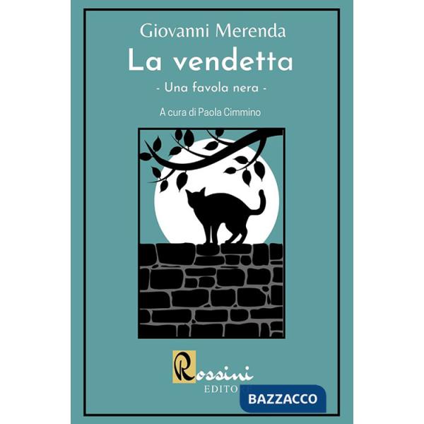 Vendetta. Una favola nera (La)