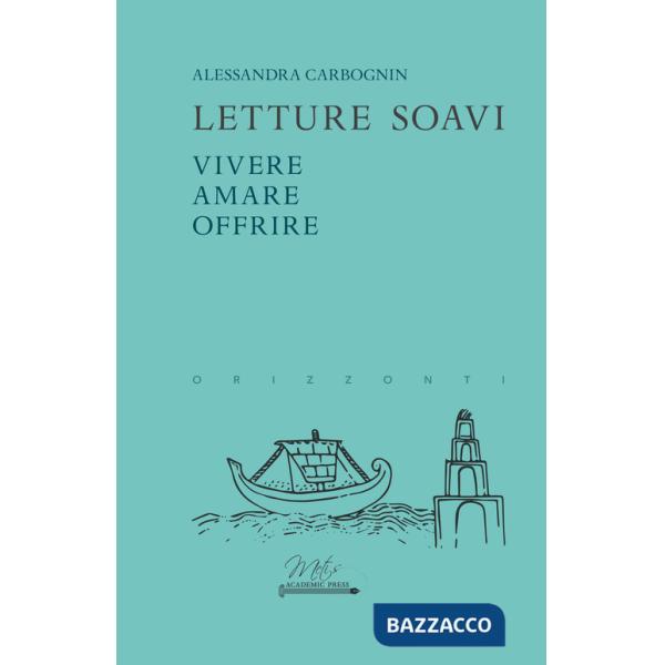 Letture soavi. Vivere, amare, offrire