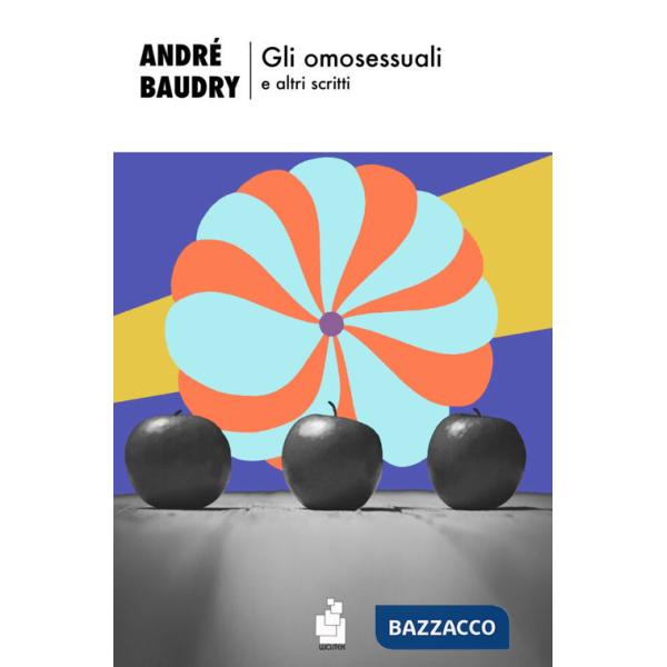 Omosessuali e altri scritti (Gli)