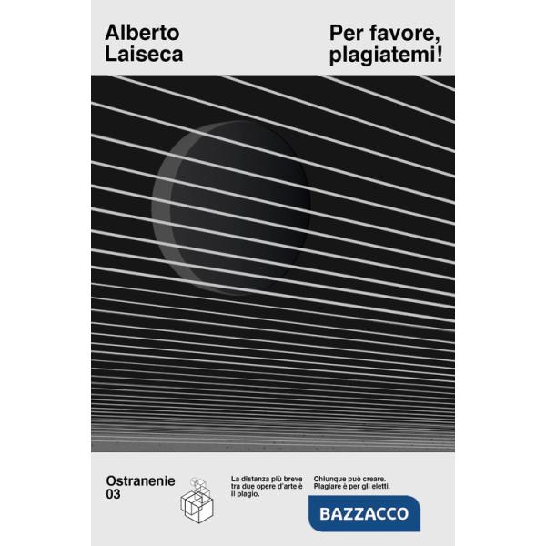 Per favore, plagiatemi!