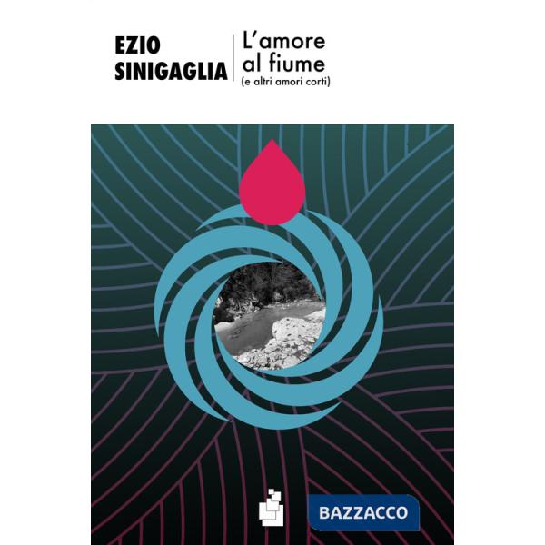 Amore al fiume (e altri amori corti) (L')