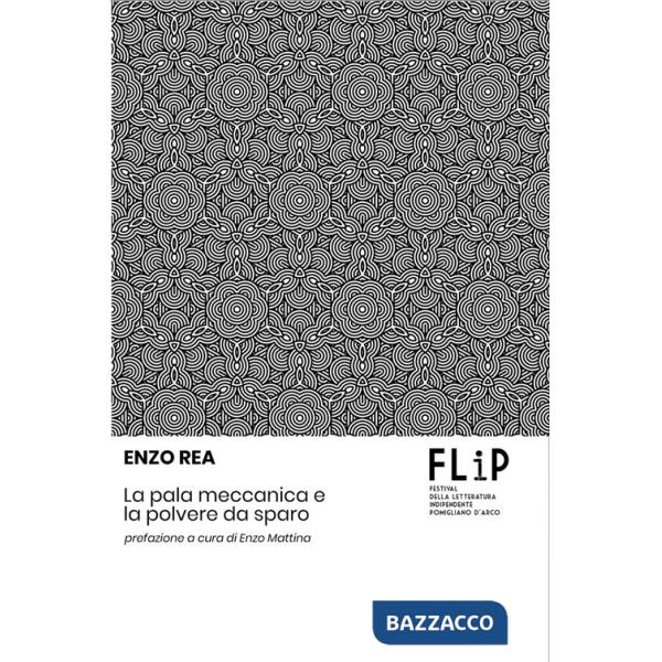 Pala meccanica e la polvere da sparo (La)