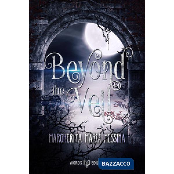 Beyond the veil. Ediz. italiana