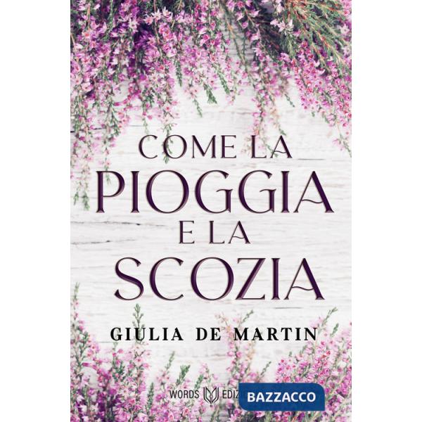 Come la pioggia e la Scozia