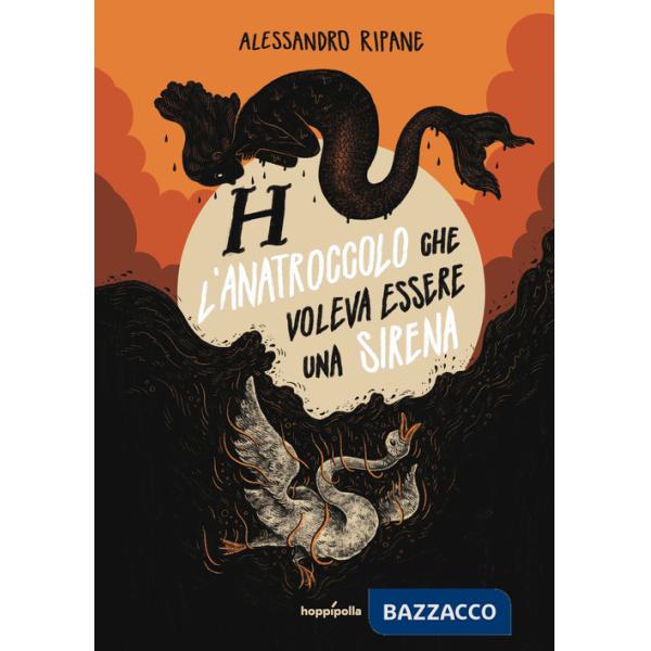 H. L'anatroccolo che voleva essere una sirena
