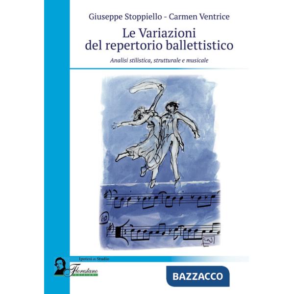 VARIAZIONI DEL REPERTORIO BALLETTISTICO (LE)