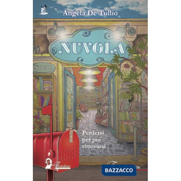 Nuvola. Perdersi per poi ritrovarsi