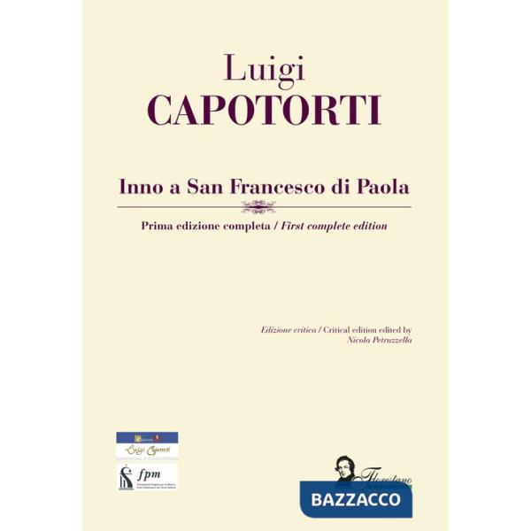 Inno a San Francesco di Paola. Prima edizione completa-First complete edition. Ediz. critica
