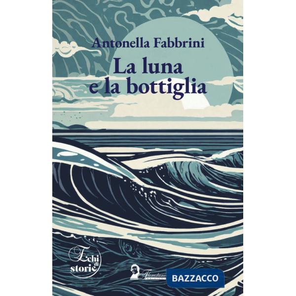 Luna e la bottiglia (La)