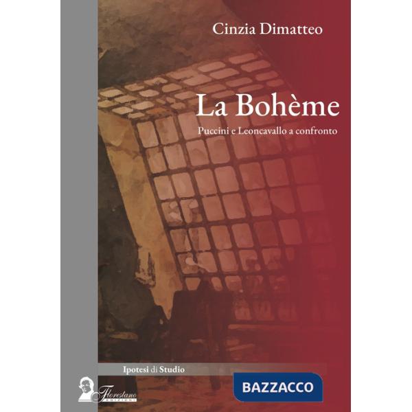 Bohème. Puccini e Leoncavallo a confronto (La)