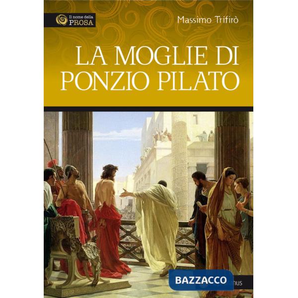 Moglie di Ponzio Pilato (La)