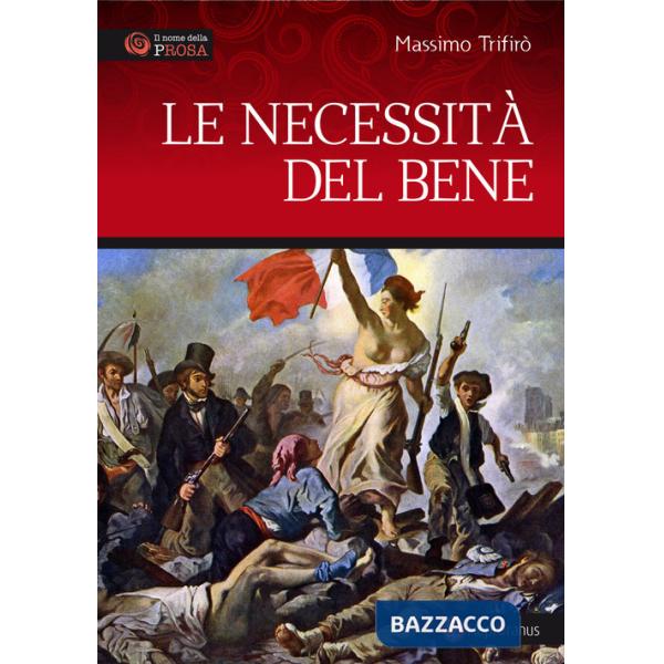 Necessità del bene (Le)