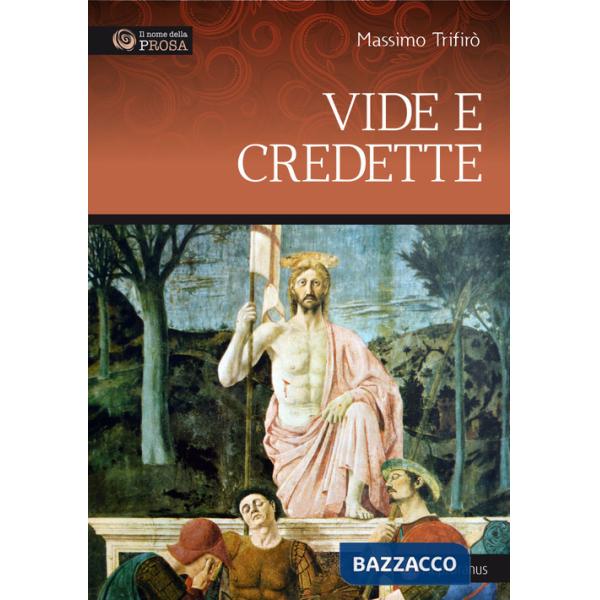 Vide e credette