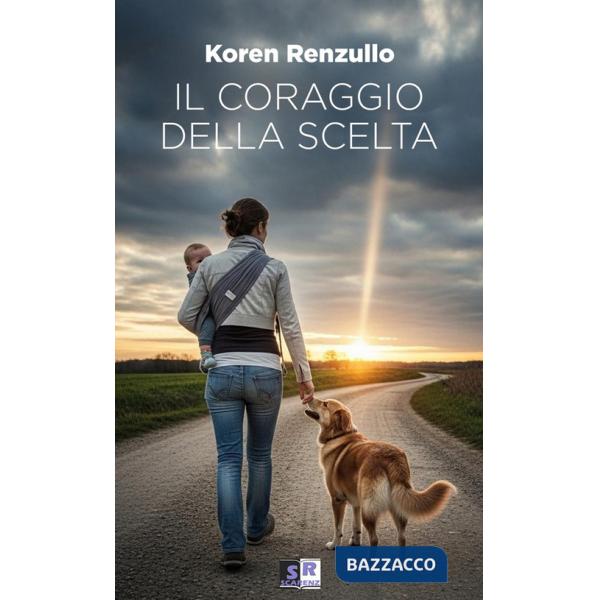 Coraggio della scelta (Il)
