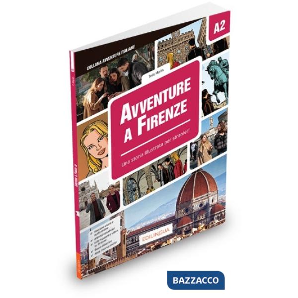 Avventure a Firenze. Storia illustrata per studenti di italiano LS/L2