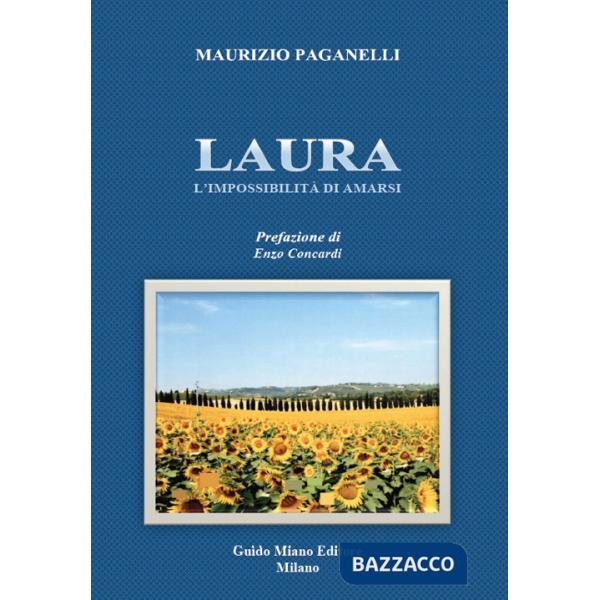 Laura. L'impossibilità di amarsi