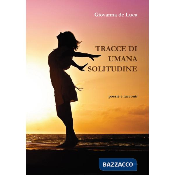 Tracce di umana solitudine