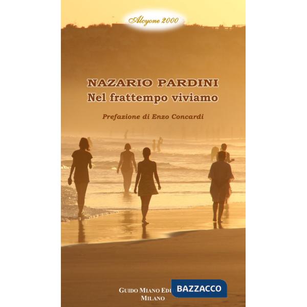 Nel frattempo viviamo