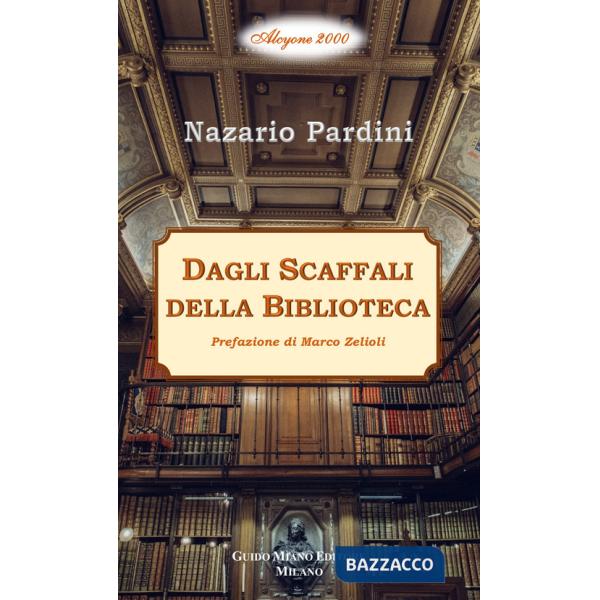 Dagli scaffali della biblioteca