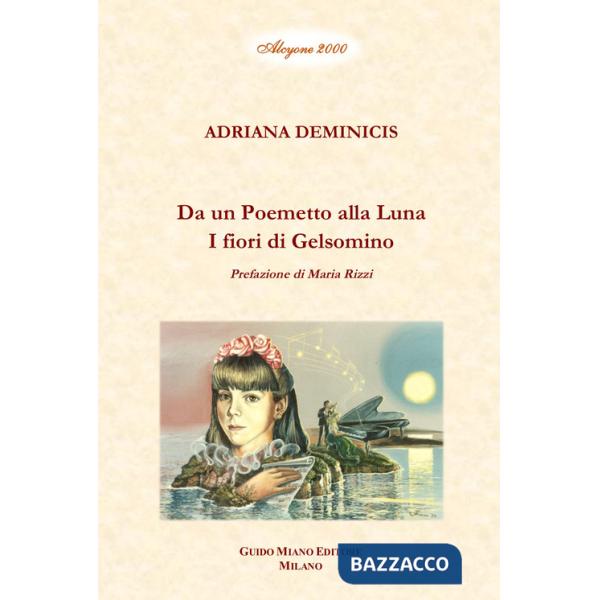 Da un poemetto alla luna. I fiori di gelsomino