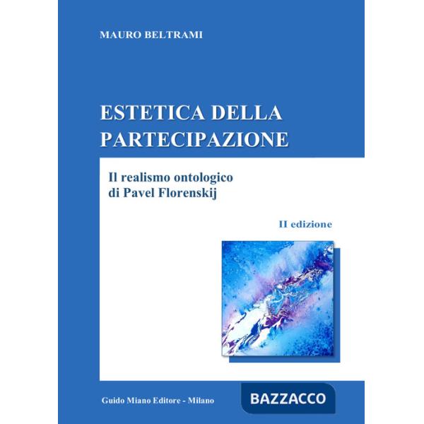 Estetica della partecipazione. Il realismo ontologico di Pavel Florenskij