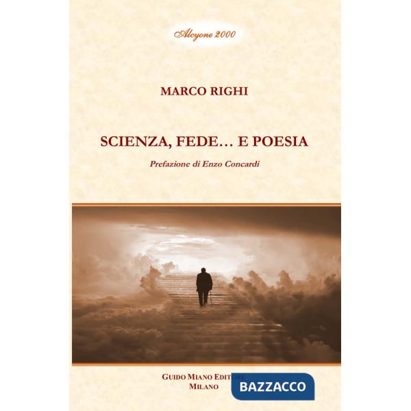Scienza, fede... e poesia