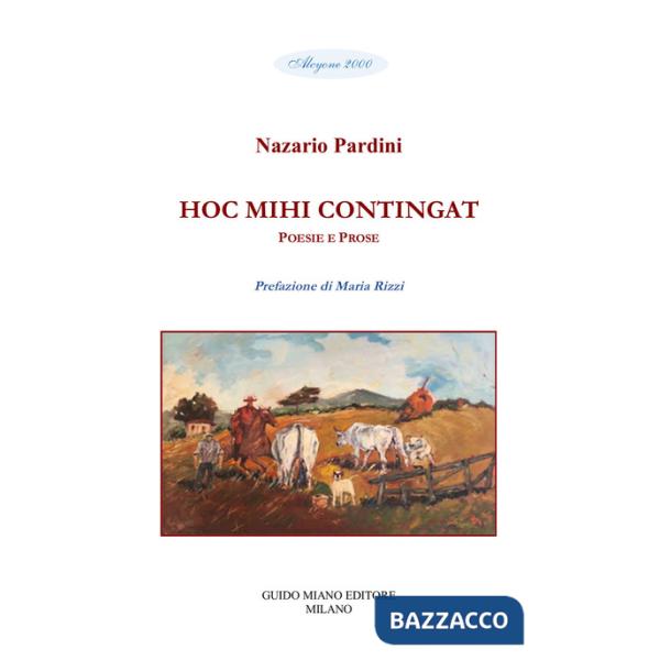 Hoc mihi contingat. Poesie e prose