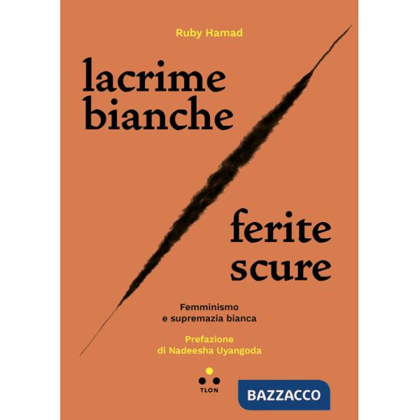 Lacrime bianche / ferite scure. Femminismo e supremazia bianca