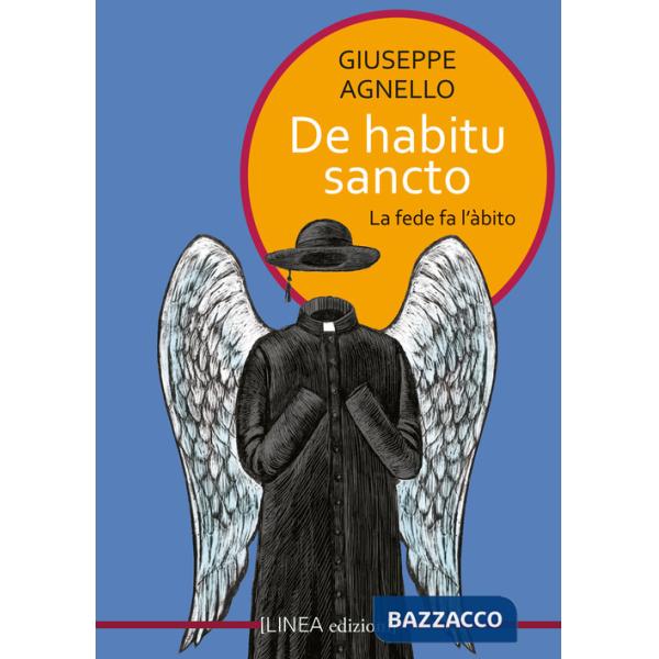 De habitu sancto. La fede fa l'abito
