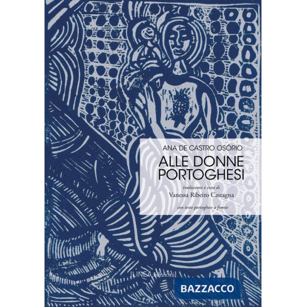 Alle donne portoghesi. Ediz. italiana e portoghese