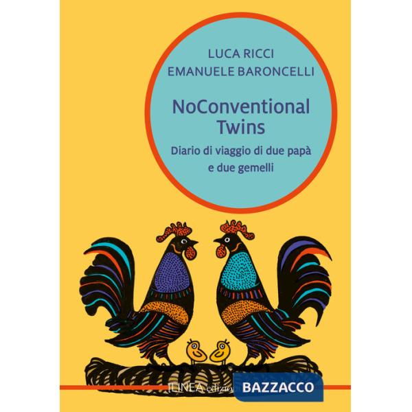 Noconventional twins. Diario di viaggio di due papà e due gemelli